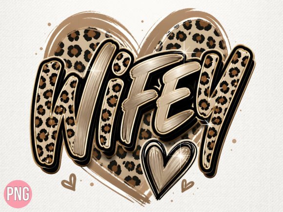 Download Wifey Leopard Heart Love PNG - Love png Collection
